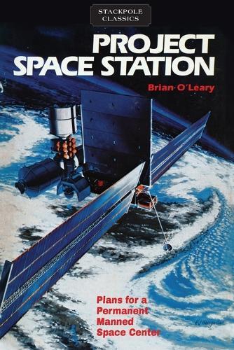 Project Space Station: Plans for a Permanent Manned Space Station