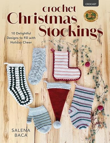 Crochet Christmas Stockings: 10 Delightful Designs to Fill with Holiday Cheer