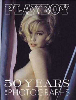 ""Playboy"": 50 Years - The Photographs