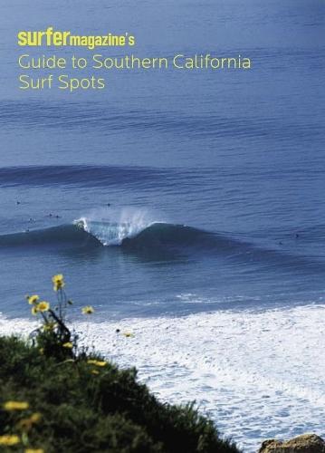 Surfer's Guid to Southern California Sur