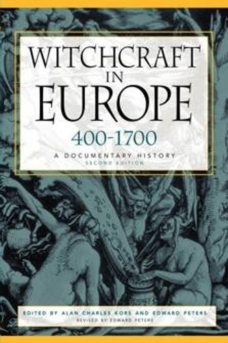 Witchcraft in Europe, 400-1700: A Documentary History