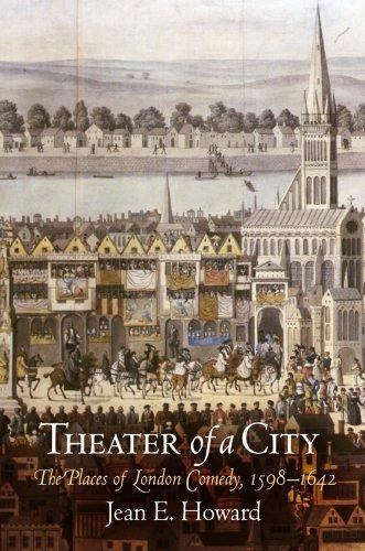 Theater of a City: The Places of London Comedy, 1598-1642