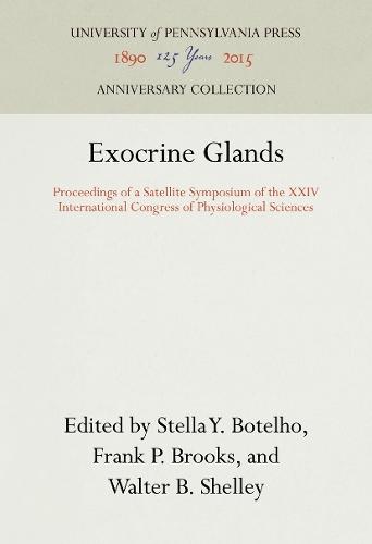 Exocrine Glands: Proceedings of a Satellite Symposium of the XXIV International Congress of Physiological Sciences
