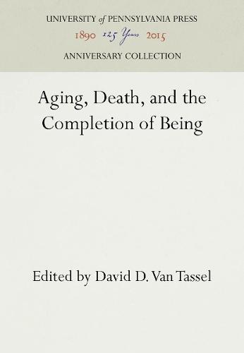 Aging, Death, and the Completion of Being