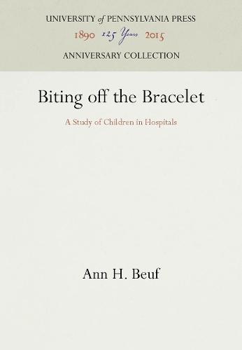 Biting Off the Bracelet: A Study of Children in Hospitals