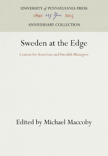 Sweden at the Edge: Lessons for American and Swedish Managers