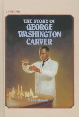 The Story of George Washington Carver