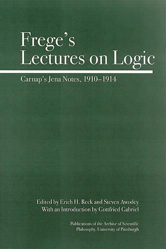 Frege's Lectures on Logic: Carnap's Jena Notes, 1910-1914
