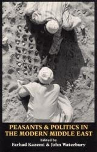 Peasants and Politics in the Modern Middle East