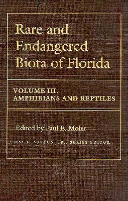 Rare and Endangered Biota of Florida v. 3; Amphibians and Reptiles