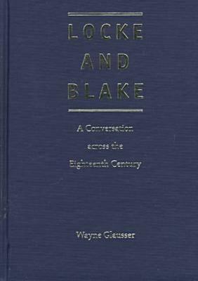 Locke and Blake: A Conversation Across the Eighteenth Century