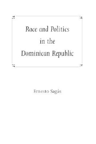 Race and Politics in the Dominican Republic