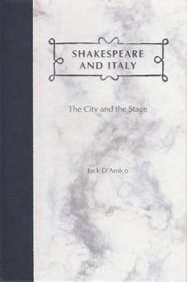 Shakespeare and Italy: The City and the Stage