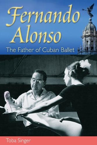 Fernando Alonso: The Father of Cuban Ballet