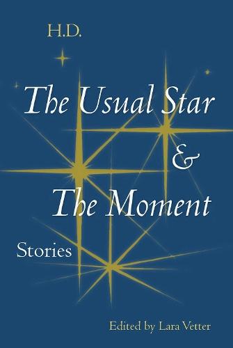 The Usual Star and the Moment: Stories