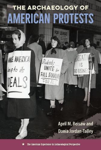 The Archaeology of American Protests