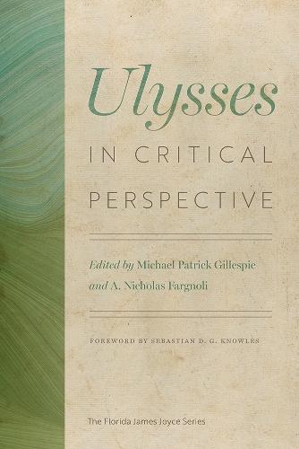 Ulysses in Critical Perspective