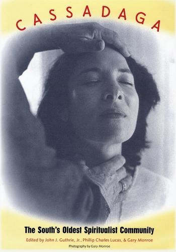 Cassadaga: The South's Oldest Spiritualist Community