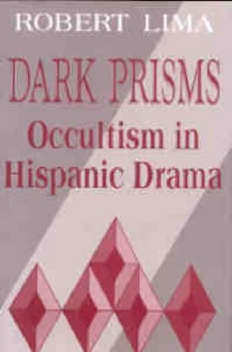 Dark Prisms: Occultism in Hispanic Drama