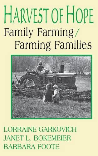 Harvest of Hope: Family Farming/Farming Families