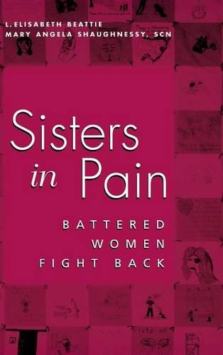 Sisters in Pain: Battered Women Fight Back