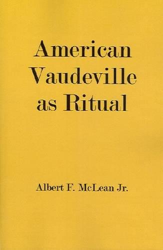 American Vaudeville as Ritual