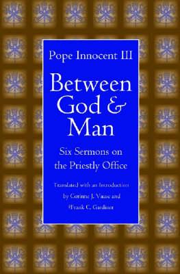 Between God and Man: Six Sermons on the Priestly Office