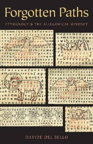 Forgotten Paths: Etymology and the Allegorical Mindset