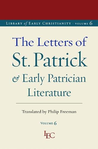 The Letters of St. Patrick and Early Patrician Literature