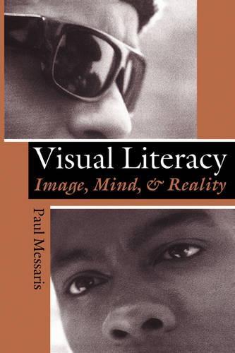 "Visual """"literacy""""": Image, Mind, And Reality