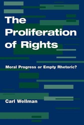 The Proliferation Of Rights: Moral Progress Or Empty Rhetoric?