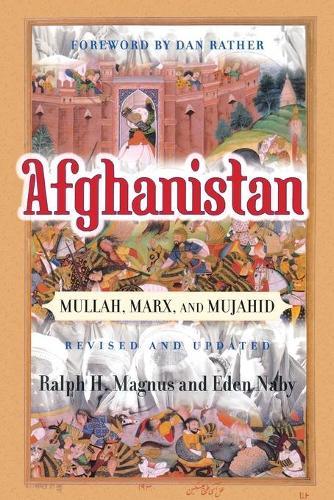 Afghanistan: Mullah, Marx, And Mujahid