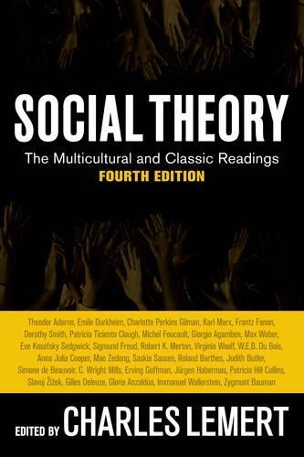 Social Theory: The Multicultural and Classic Readings