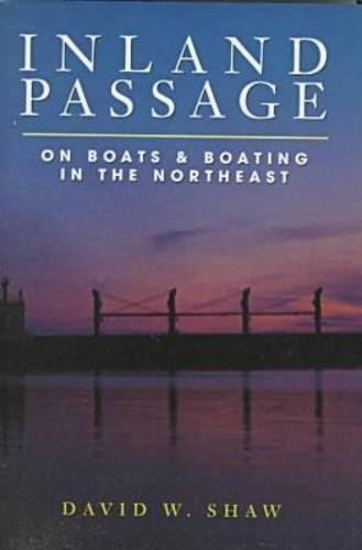 Inland Passage: On Boats and Boating in the Northeast