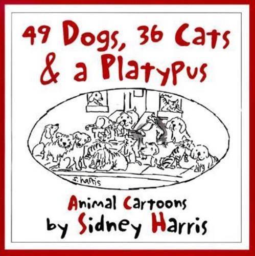 49 Dogs, 36 Cats and a Platypus: Animal Cartoons