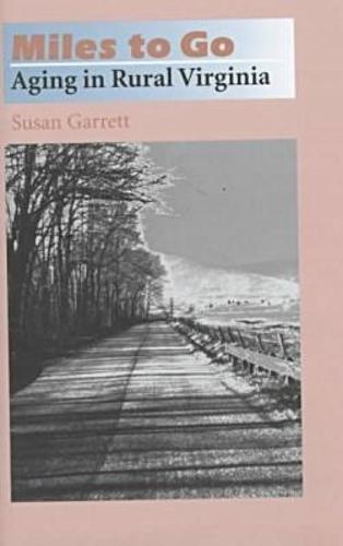 Miles to Go: Aging in Rural Virginia