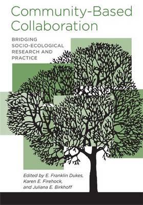 Community-Based Collaboration: Bridging Socio-Ecological Research and Practice