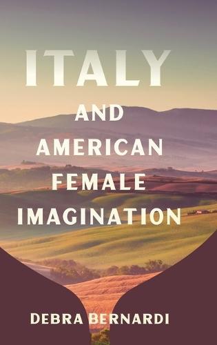 Italy and American Female Imagination