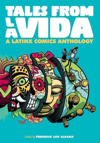 Tales from La Vida: A Latinx Comics Anthology