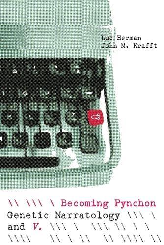 Becoming Pynchon: Genetic Narratology and V.