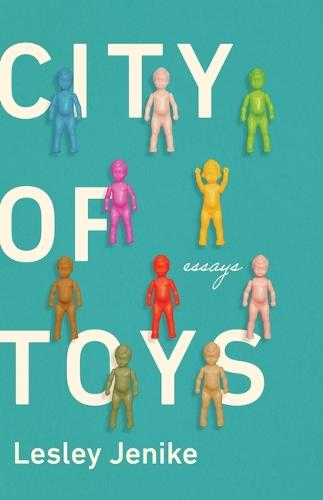 City of Toys: Essays