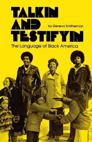 Talkin and Testifyin: Language of Black America