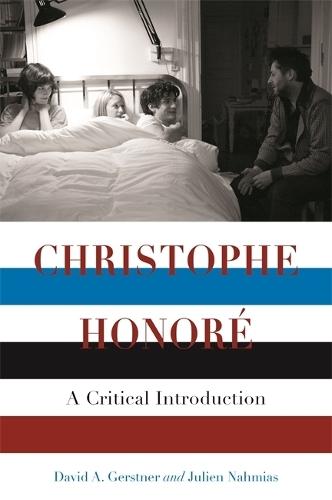 Christophe Honoré: A Critical Introduction