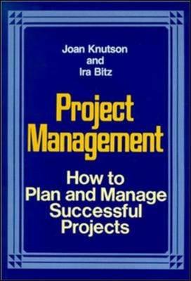 Project Management: How to Plan and Manage Successful Projects