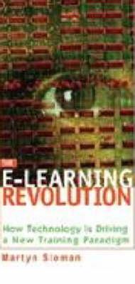 The E-Learning Revolution: How Technology Is Driving a New Training Paradigm