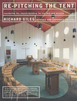 Re-Pitching the Tent: Re-Ordering the Church Building for Worship and Mission