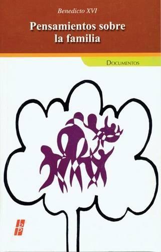 Pensamientos Sobre La Familia: Benedicto XVI