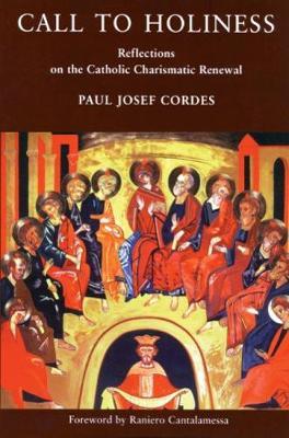 Call to Holiness: Reflections on the Catholic Charismatic Renewal