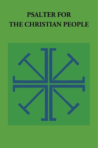 Psalter for the Christian People: An Inclusive Language ReVision of the Psalter of the Book of Common Prayer 1979