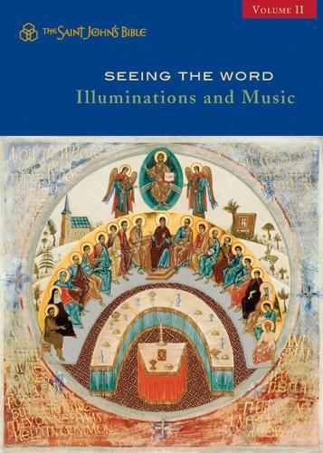 Seeing the Word: Illuminations and Music: Volume II Volume 2